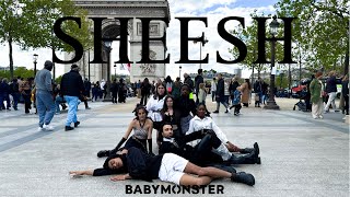 [KPOP IN PUBLIC PARIS] BABYMONSTER - ‘SHEESH’ | DANCE COVER BY ONE SHOT