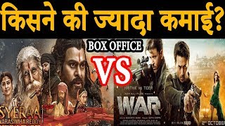 Sye Raa Narasimha Reddy vs War box office collection