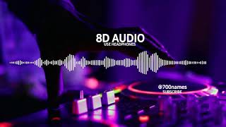 Tiësto & Karol G - Don't Be Shy (8D audio) Bass Boosted