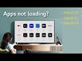 Troubleshooting Apps Not Loading on LG WebOS 22 and WebOS 23 TV