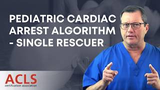 Pediatric Cardiac Arrest Algorithm for Two or More Rescuers | ACLS Certification Association