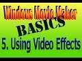 Video Effects: Movie Maker How To Basic 5.