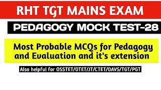 Most Probable Pedagogy MCQs (MOCK TEST)|| OSSC RHT TGT|OSSTET|JT|OTET|CTET|OAVS|Series-28|