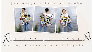 Jak uszyć - Bluza Jesienna - Krok po Kroku - Wykrój Strefa Kroju i Szycia