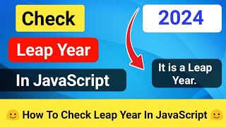 Program To Check Leap Year In JavaScript | JavaScript Basic Exercise👉JavaScript Projects[CODE 5X]