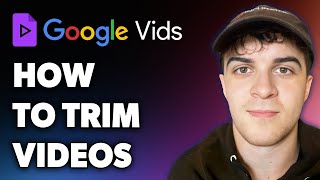 How to Trim Videos in Google Vids (Full 2024 Guide)