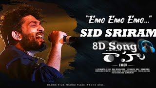🎧 Sid Sriram's Emo Emo Emo (8D AUDIO SONG) ||  Raahu Movie ||  Praveen Lakkaraju || Subbu Vedula