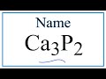 How to Write the Name for Ca3P2