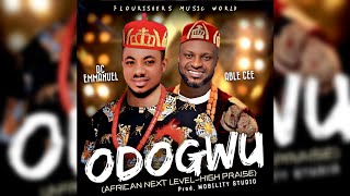 ODOGWU (OFFICIAL VIDEO) - DC EMMANUEL FT. ABLE CEE