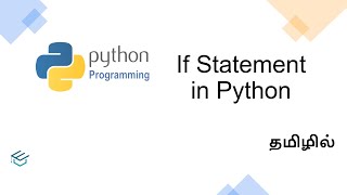 Python Fundamentals 13 Decision making if statement in Tamil | python for beginners in Tamil