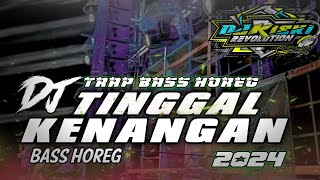 DJ TINGGAL KENANGAN TRAP BASS SLOW‼️Nostalgia || By Dj Riski Revolution Official