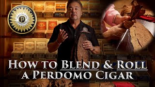 How to Blend and Roll a Cigar