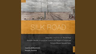 The Silk Road, Suite for Orchestra: Preludio cappriccioso