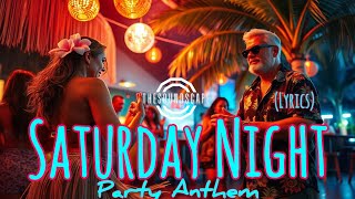 Saturday Night | TheSoundscape | Lyrics Video | Party Song