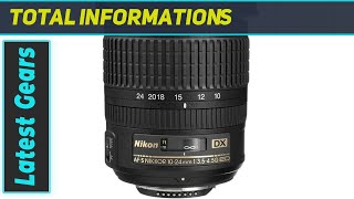 Unlocking Vistas: Nikon AF-S DX NIKKOR 10-24mm Lens Review