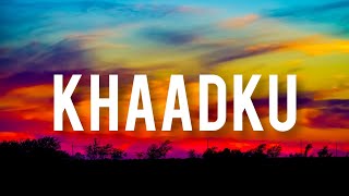 Khaadku Song [ Lyrics ]video || Himmat Sandhu;|| Khushbaaz || #farmerprotest #latestsongs #songs2021