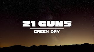 GREEN DAY - 21 GUNS (LYRICS) | #easylistening