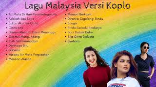 Malaysiaan dulu broo dangdut koplo full album terbaik tembang dangdut koplo lagu lawas malaysia