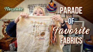 Sampler Style Flosstube 24--Parade of Favorite Fabric! 💛