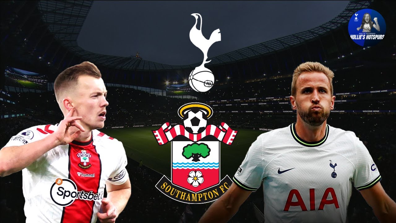 SOUTHAMPTON VS TOTTENHAM | Match Preview #EPL - YouTube