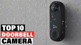 Best Doorbell Camera 2023  [Top 10 Picks Reviewed]