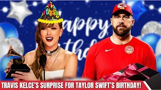 Travis Kelce’s Meaningful Birthday Celebration for Taylor Swift | Exclusive Details -Celebrity News