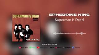 Superman Is Dead - Ephedrine King (Official Audio)