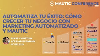 Automatiza tu éxito  Cómo crecer tu negocio con marketing automatizado y Mautic