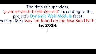 javax servlet http HttpServlet according to the project Dynamic WebModule|2024|The default superclas