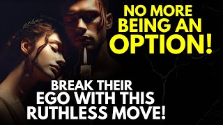 No More Being an Option, Break Their Ego with This Ruthless Move! ~Stoicism