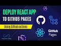 Deploy React App To GitHub Pages Using GitHub Actions