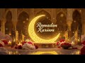 Ramadan Kareem 2026/1447 H ✨ Relaxing Ramadan Instrumental for Prayer & Reflection