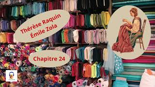 Thérèse Raquin  - Émile Zola - Chapitre 24 - Livre Audio Gratuit