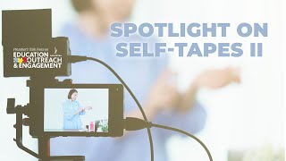 Spotlight on Self Tapes Part 2