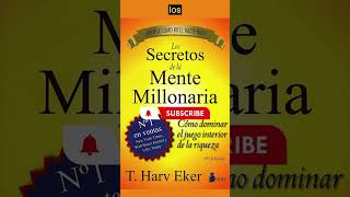 💰Resumen completo del libro los secretos de la mente millonaria de Harv Eker 🤑Audio libro capitulo 2