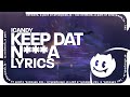 iCandy - Keep Dat N*gga (Lyrics)