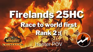 [Progress] WORLD 2nd(😭) - Firelands 25HC - Hunter Pov