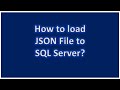 How to load JSON file to SQL Server?