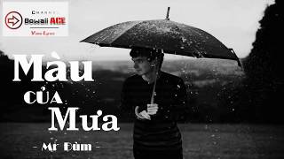 Màu Của Mưa - Mr Đùm [ Video Lyrics ]