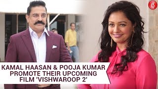 Kamal Haasan & Pooja Kumar promote their upcoming film 'Vishwaroop 2'