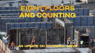 Eight Floors and Counting - and update on Rockwell Drive   4K