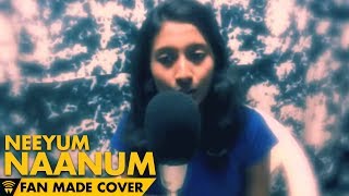 Neeyum Naanum - Naanum Rowdy Dhaan | Cover | Nalini Vittobane