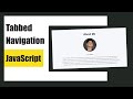 Creating a Tabbed Navigation Project from Scratch with HTML, CSS, and JavaScript