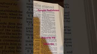 Forsake Foolishness #proverbs #bible #Jesus #god #wisdom #christian #amen #subscribe