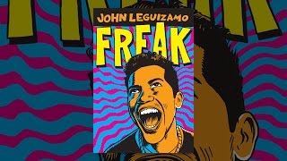 John Leguizamo: Freak