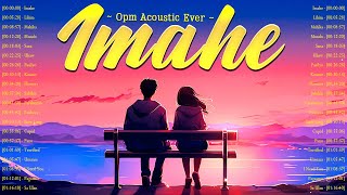 Imahe, Lihim 🧡 The Best OPM Acoustic Songs 2024 🧡 Trending Tagalog Love Songs Playlist