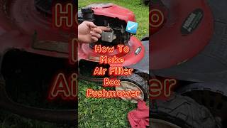 How To Make Air Filter Box For A Old Lawnmower