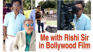 My experience of working with Rishi sir  in my 1st Bollywood film 2019 ,ऋषि कपूर tribute