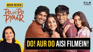 Do Aur Do Pyaar Movie Review by Anupama Chopra | Vidya Balan | Pratik Gandhi
