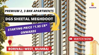 DGS Sheetal Meghdoot | ☎ 9015356356 | 2, 3 BHK Apartments For Sale in Borivali West, Mumbai